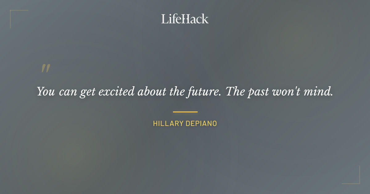 Quote by Hillary DePiano