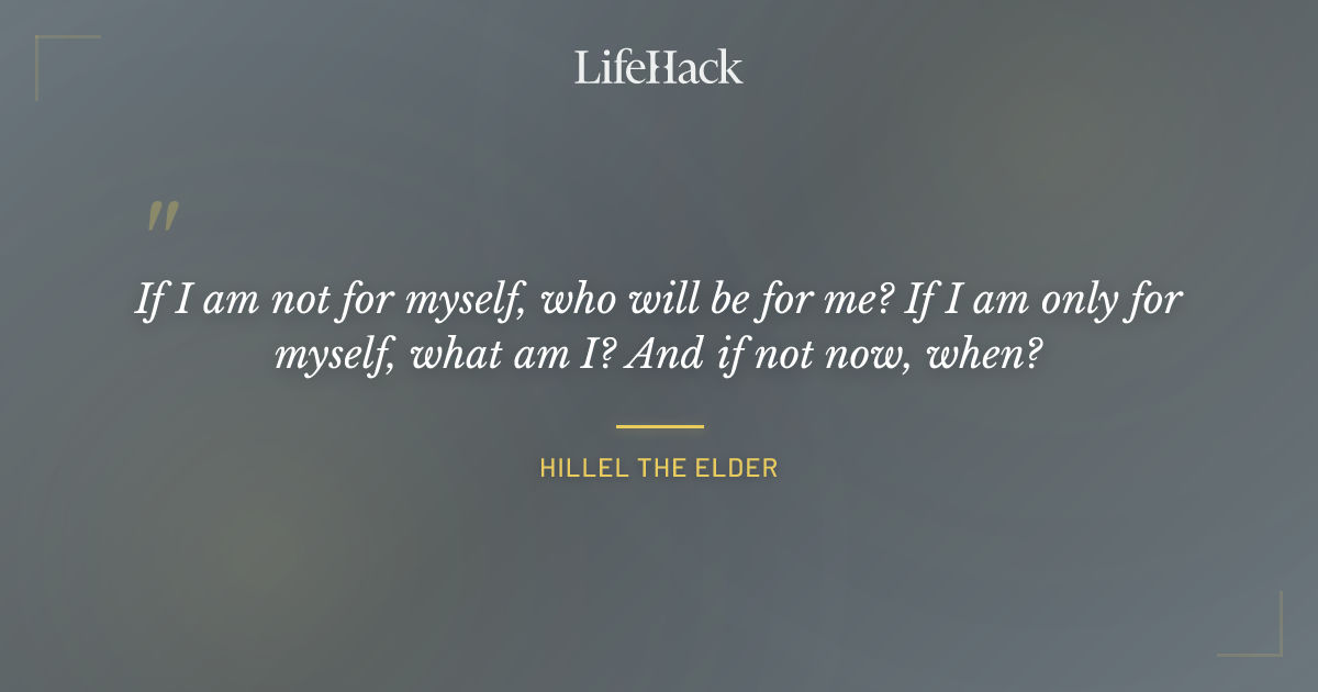 Quote by Hillel the Elder