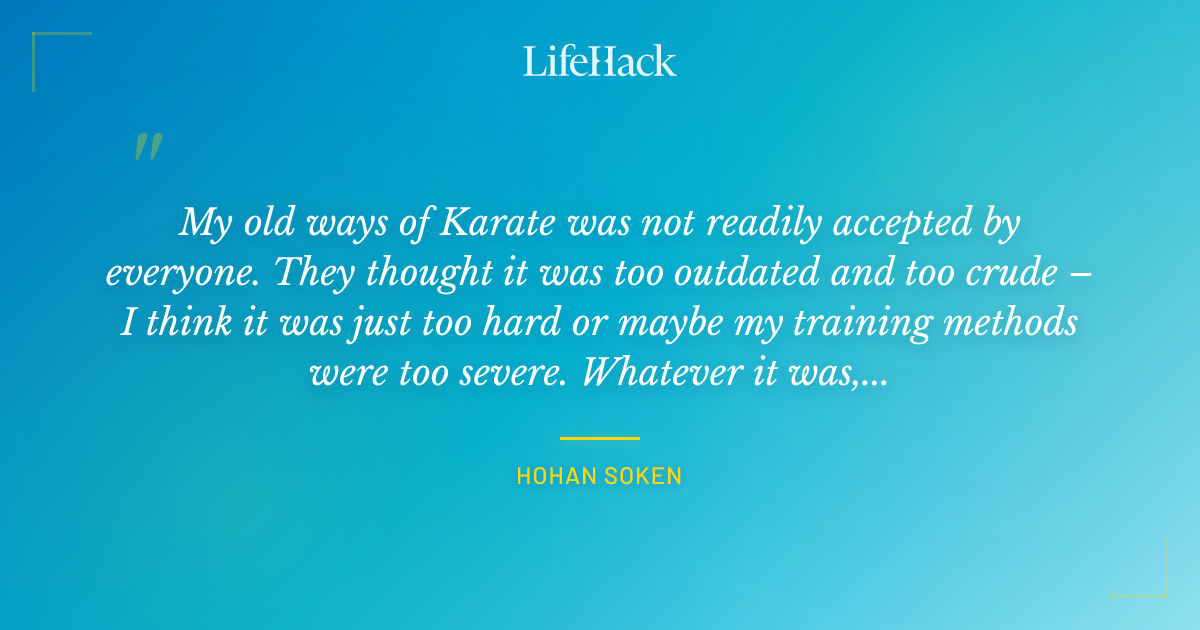 Quote by Hohan Soken