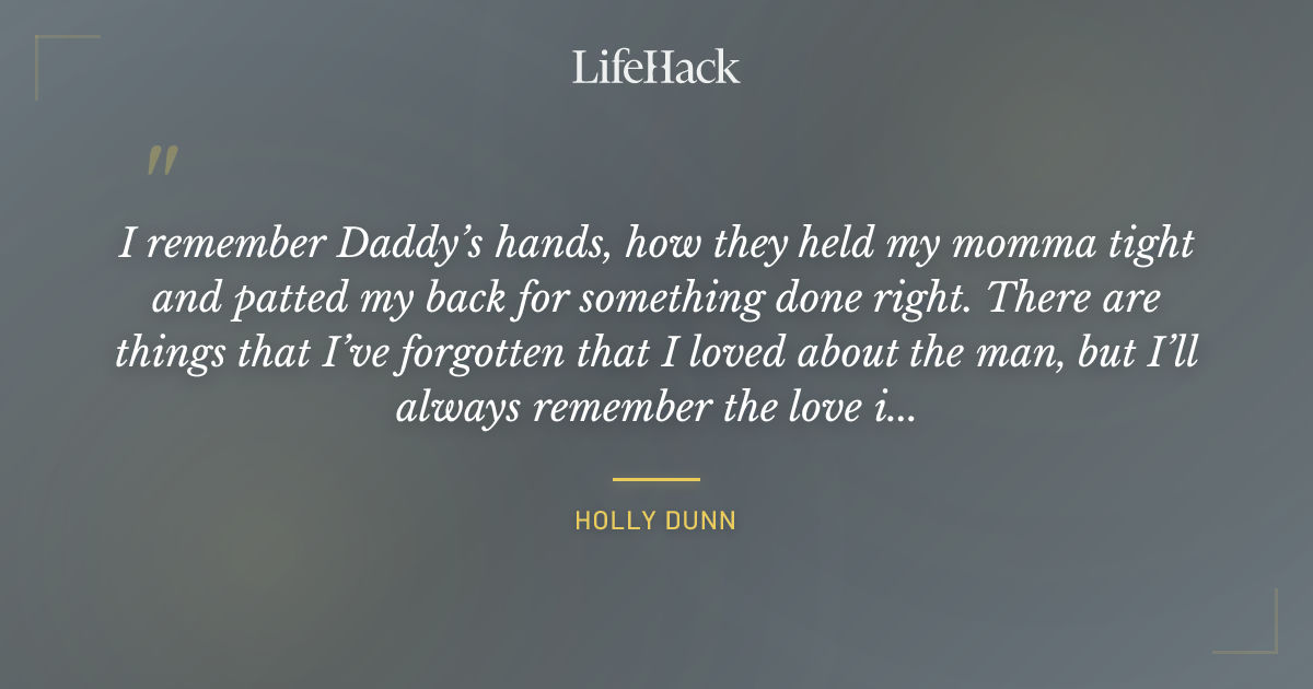 Quote by Holly Dunn
