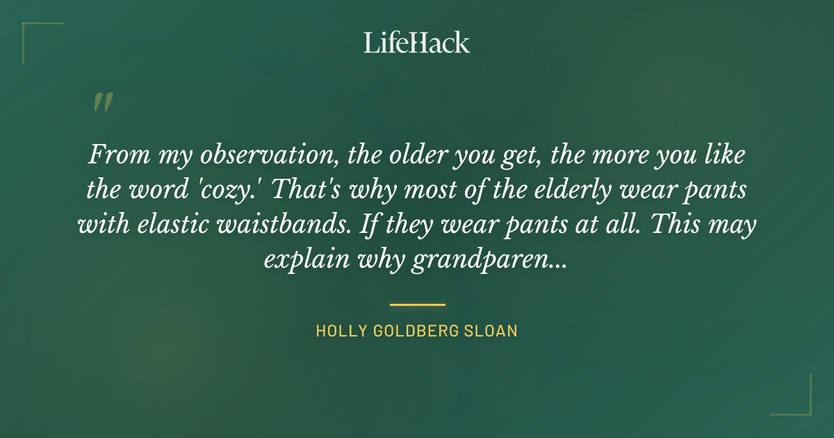 Quote by Holly Goldberg Sloan