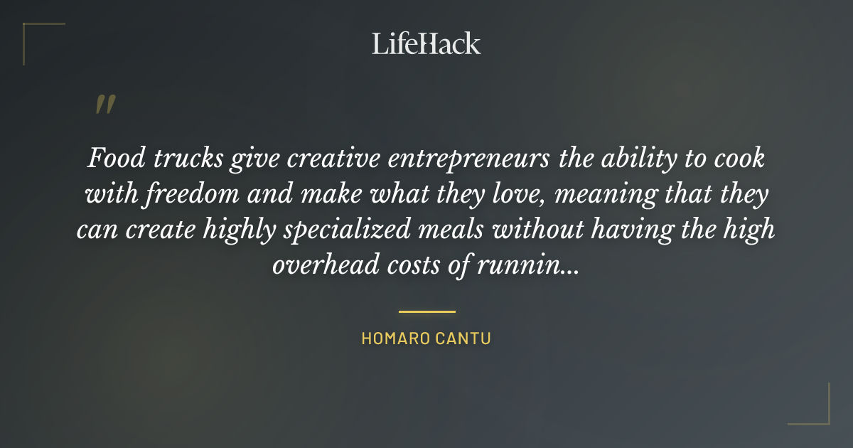 Quote by Homaro Cantu