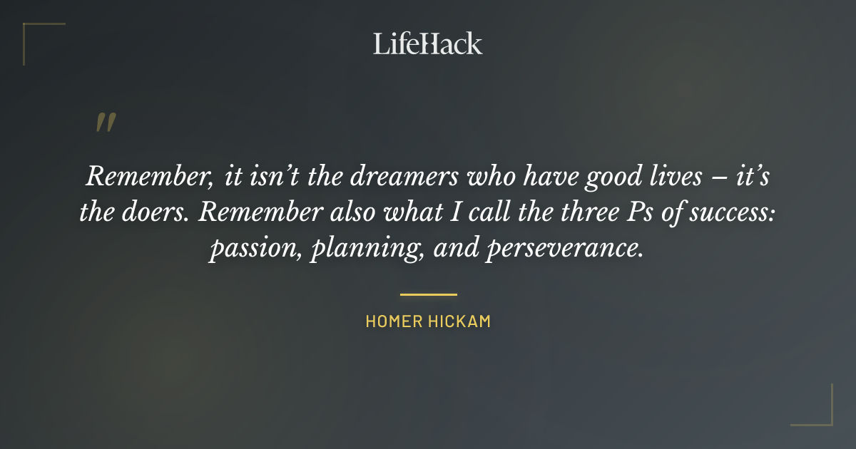 Quote by Homer Hickam