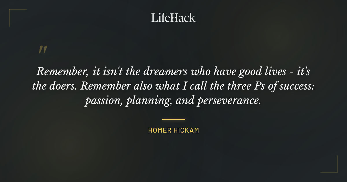 Quote by Homer Hickam