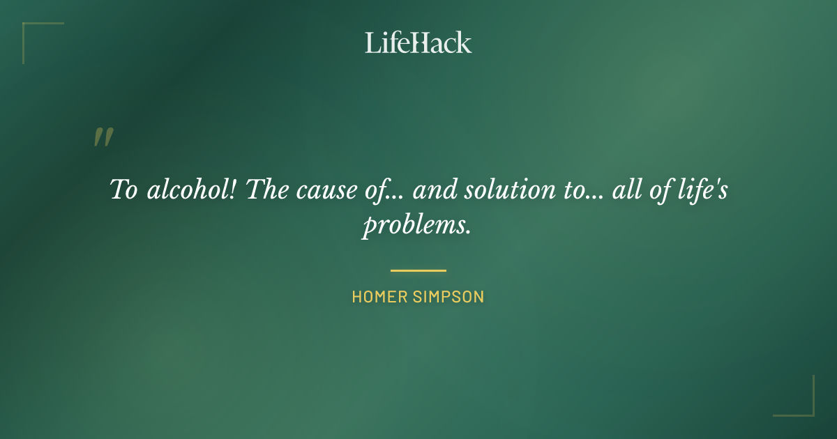 Quote by Homer Simpson