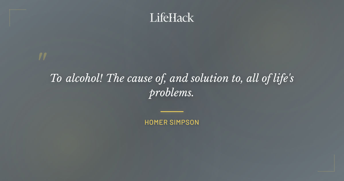 Quote by Homer Simpson