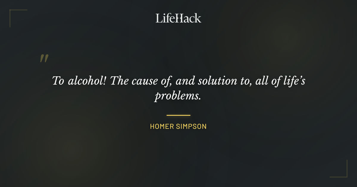 Quote by Homer Simpson