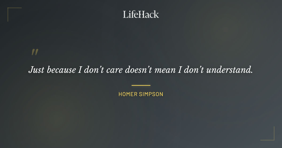 Quote by Homer Simpson