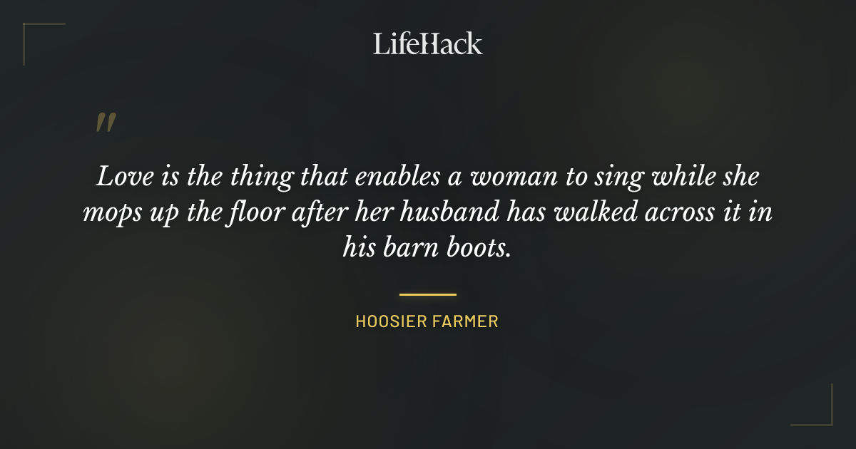 Quote by Hoosier Farmer