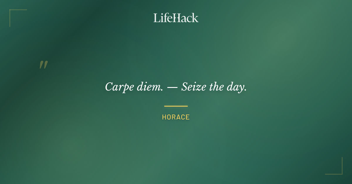 Quote by Horace
