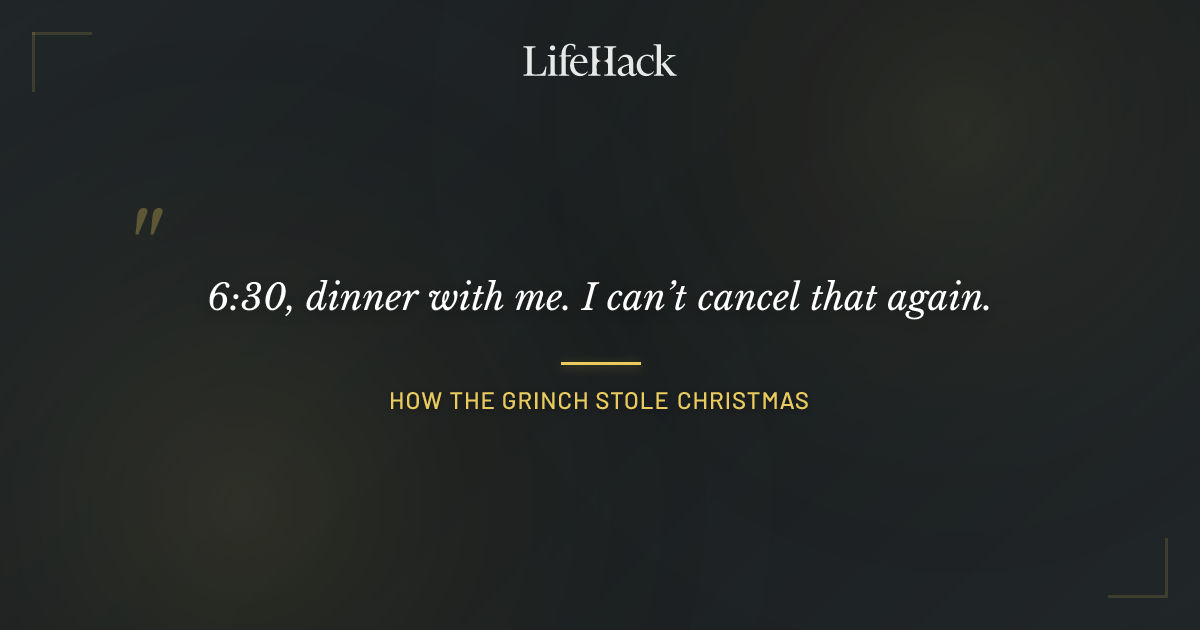 Quote by How the Grinch Stole Christmas