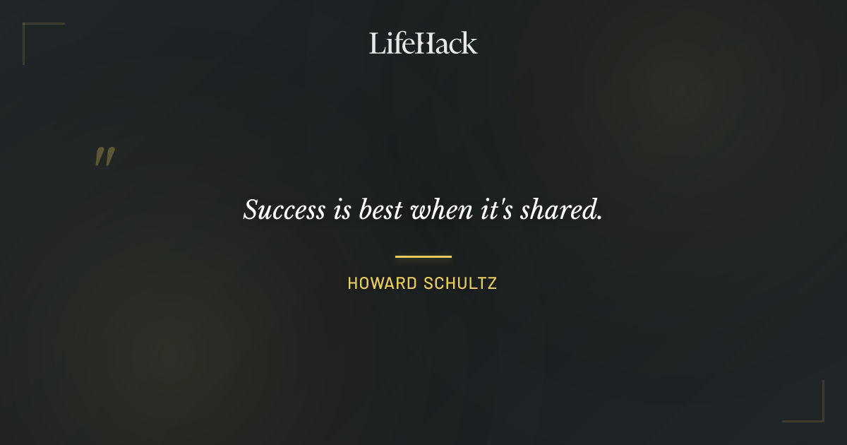Quote by Howard Schultz