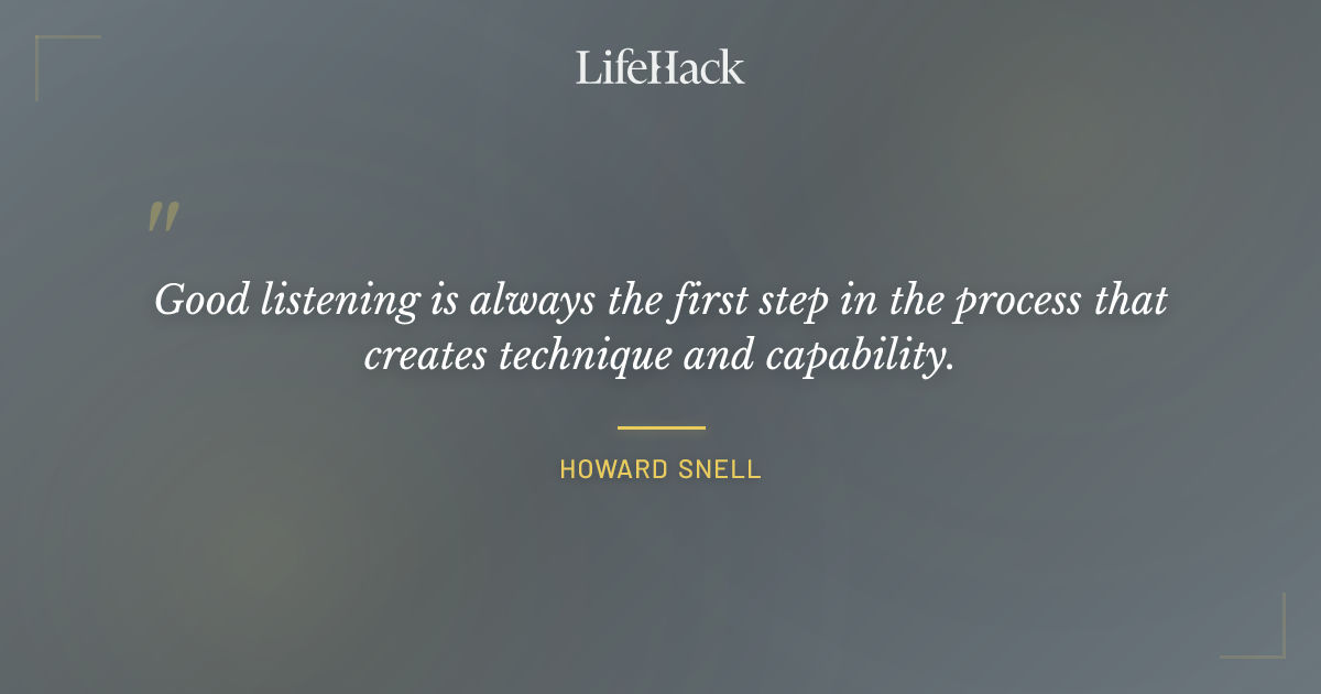 Quote by Howard Snell