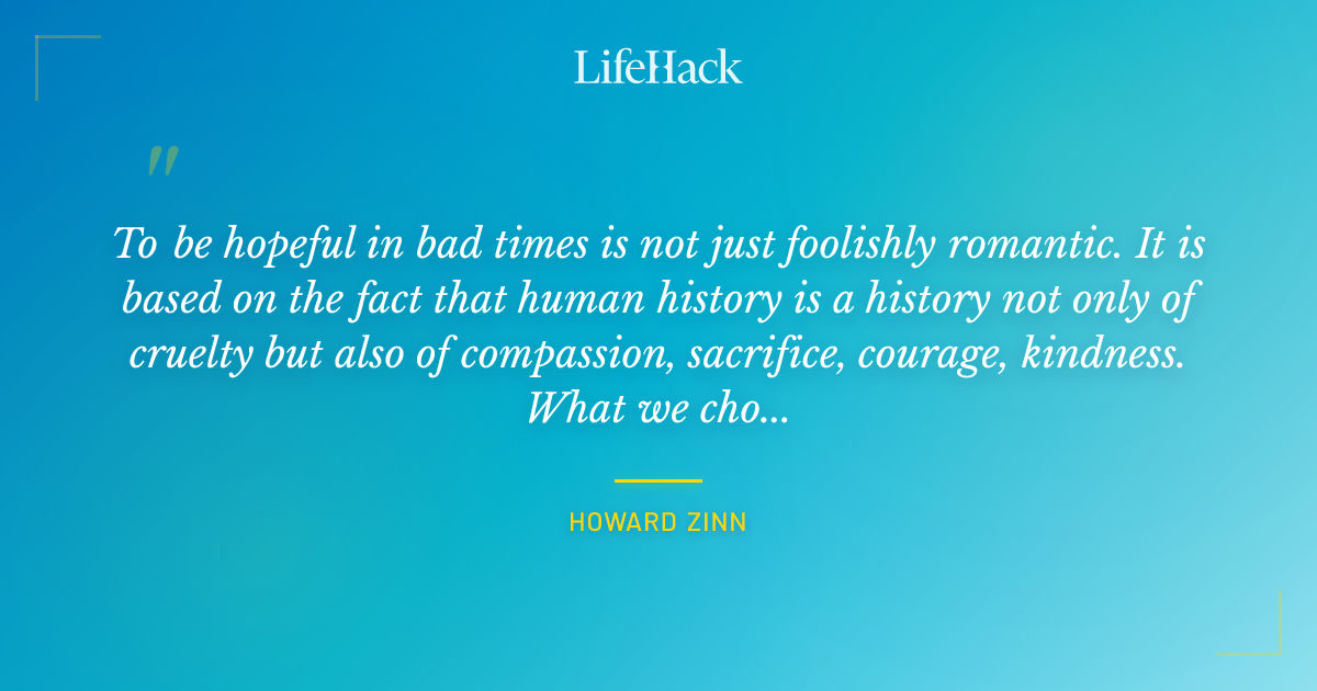 Quote by Howard Zinn