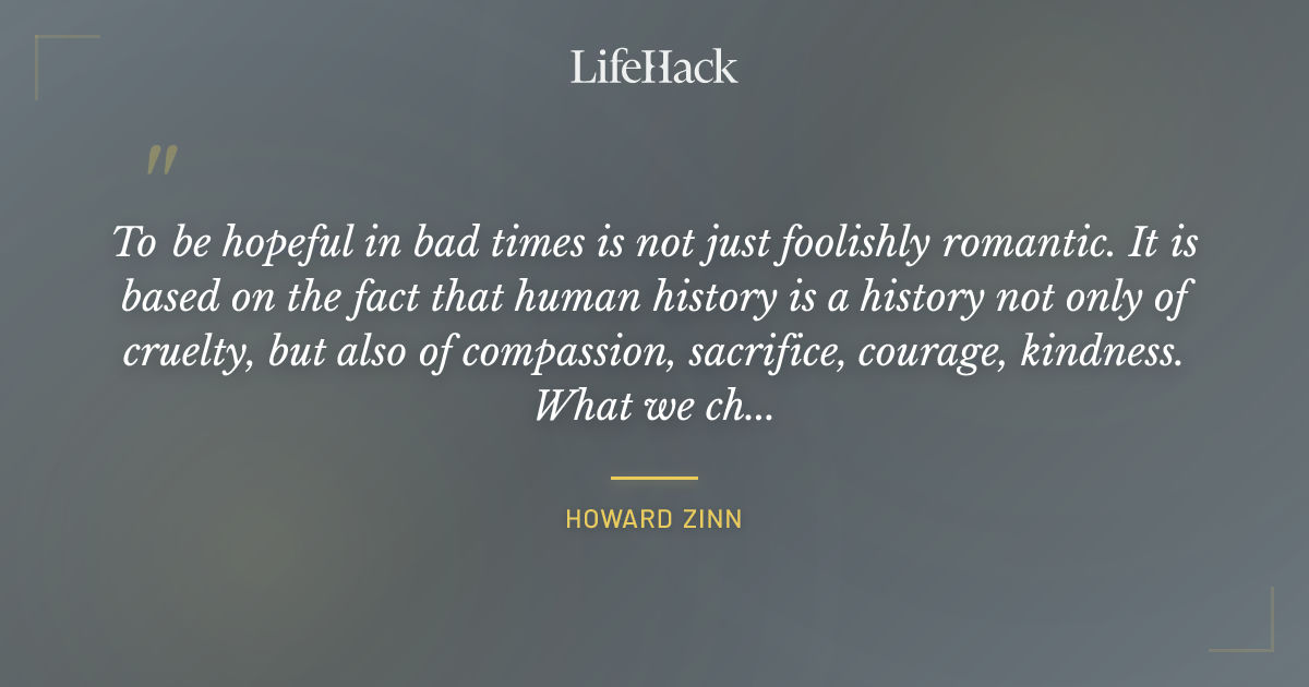 Quote by Howard Zinn