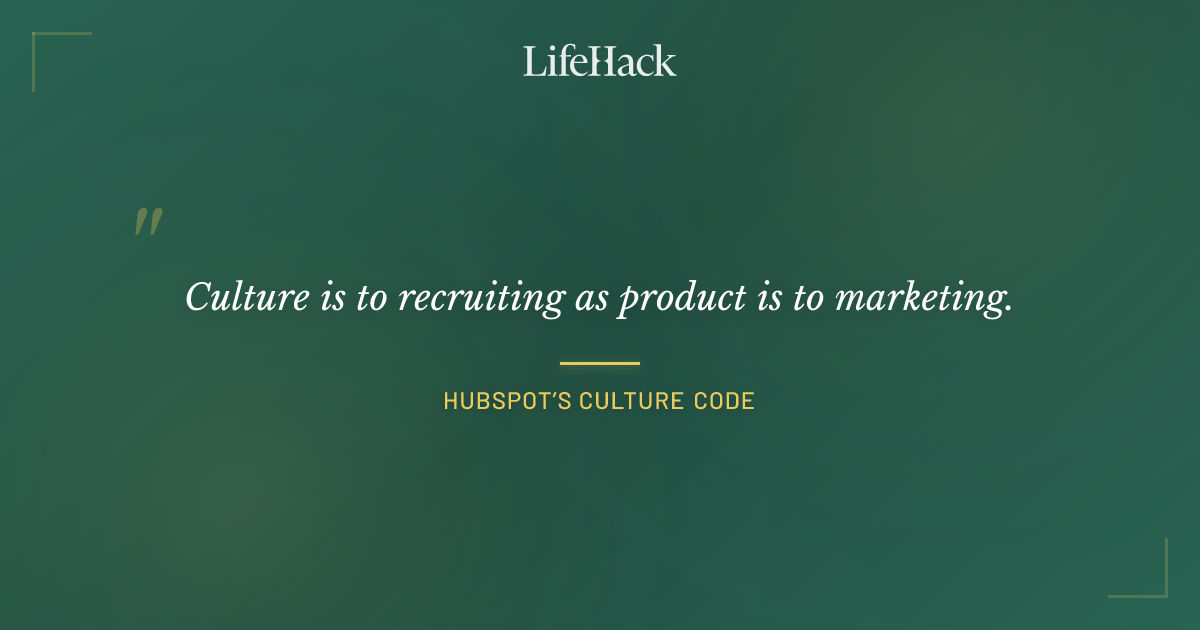Quote by HubSpot’s Culture Code