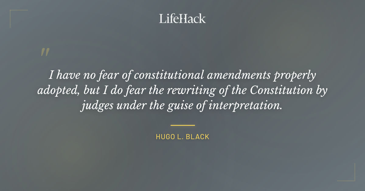 Quote by Hugo L. Black