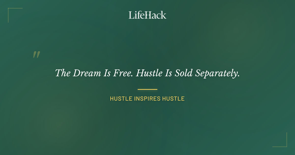 Quote by Hustle Inspires Hustle