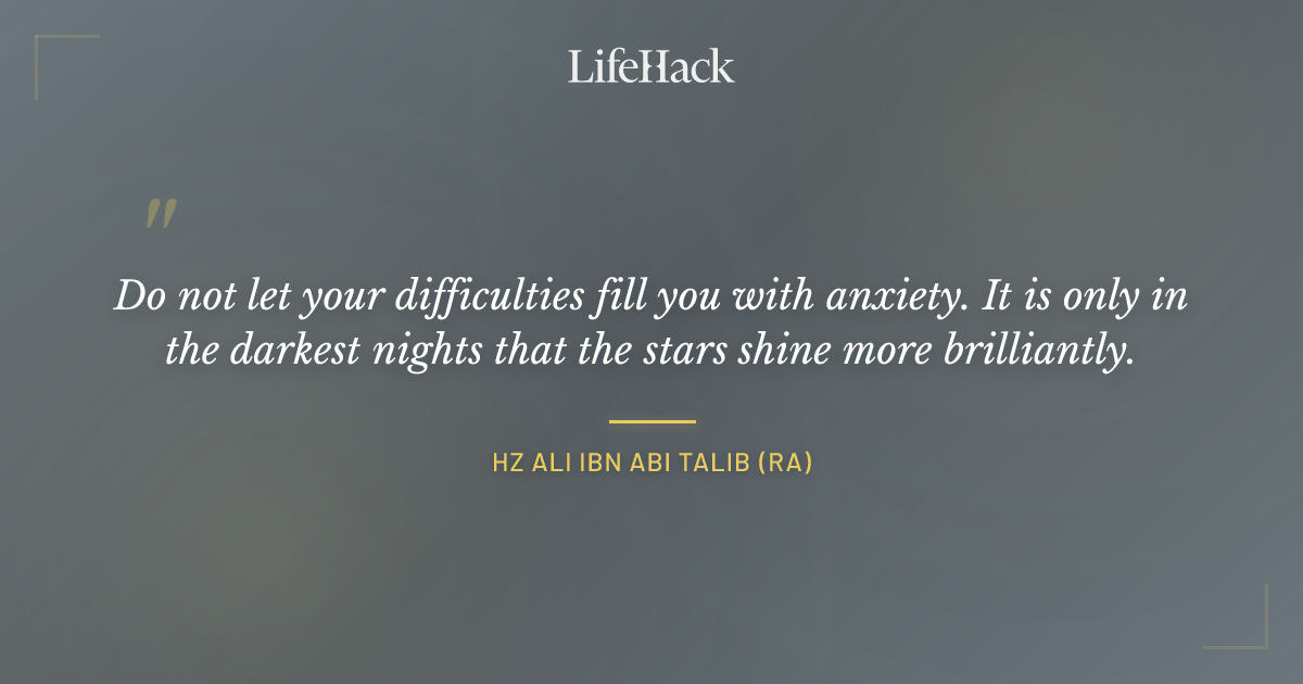 Quote by Hz Ali Ibn Abi Talib (RA)