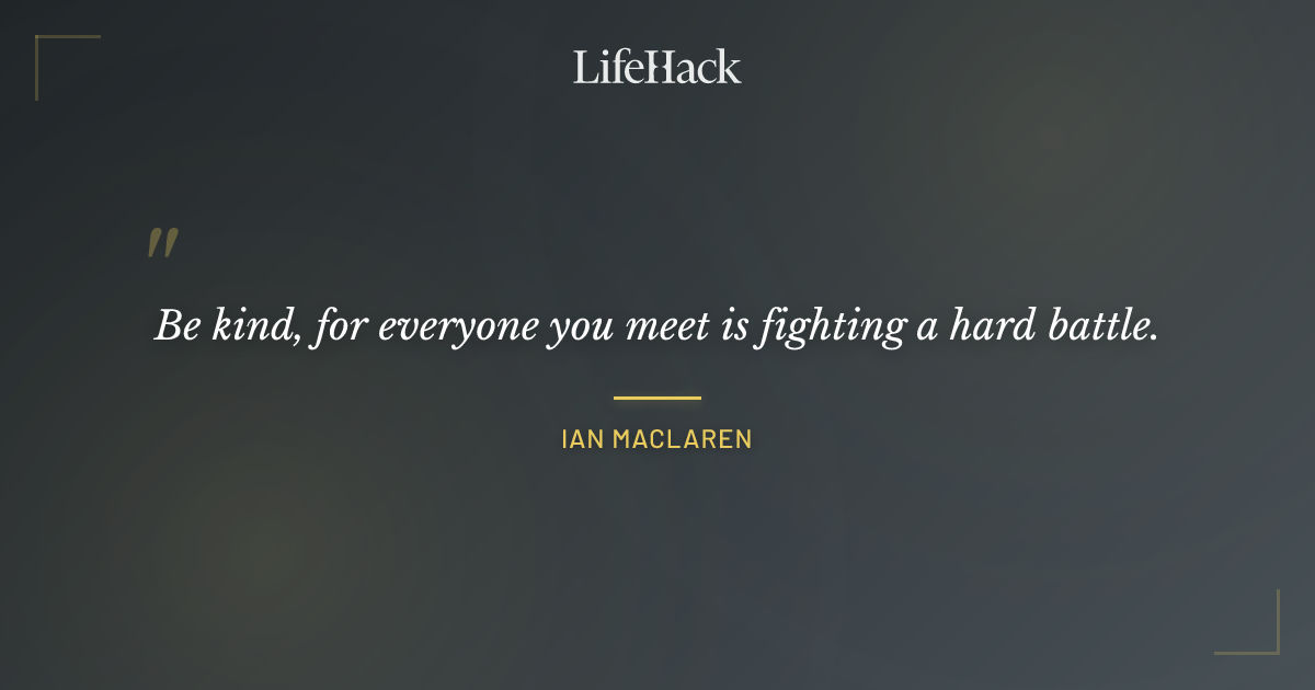 Quote by Ian Maclaren