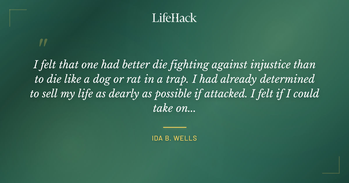 Quote by Ida B. Wells