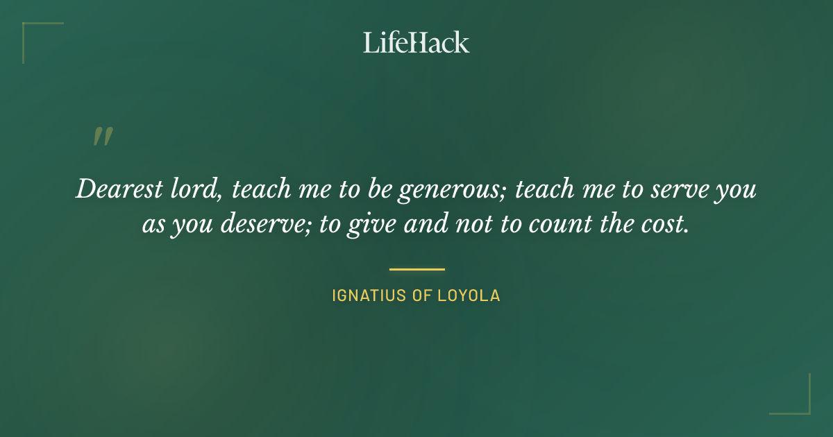 Quote by Ignatius of Loyola