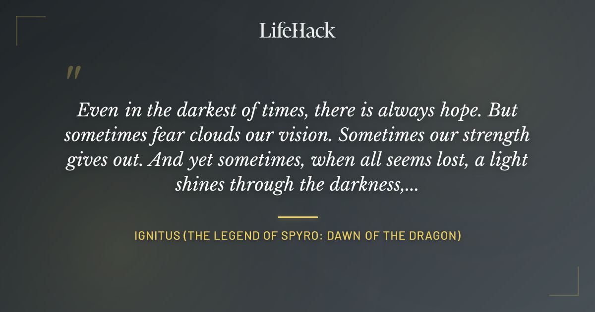 Quote by Ignitus (The Legend of Spyro: Dawn of the Dragon)
