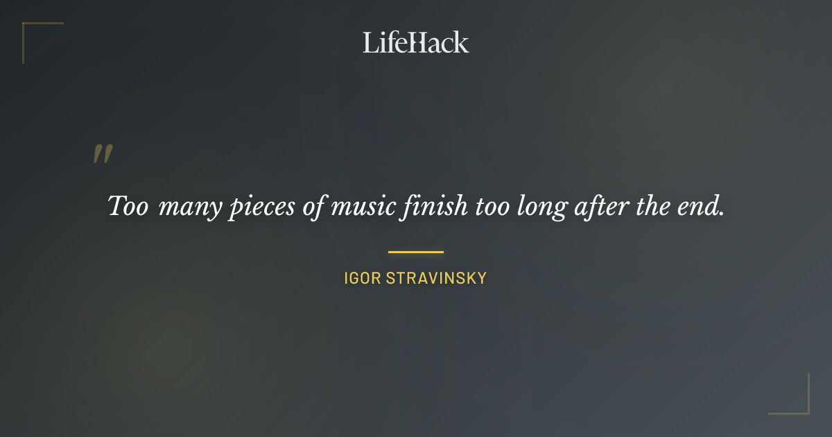 Quote by Igor Stravinsky