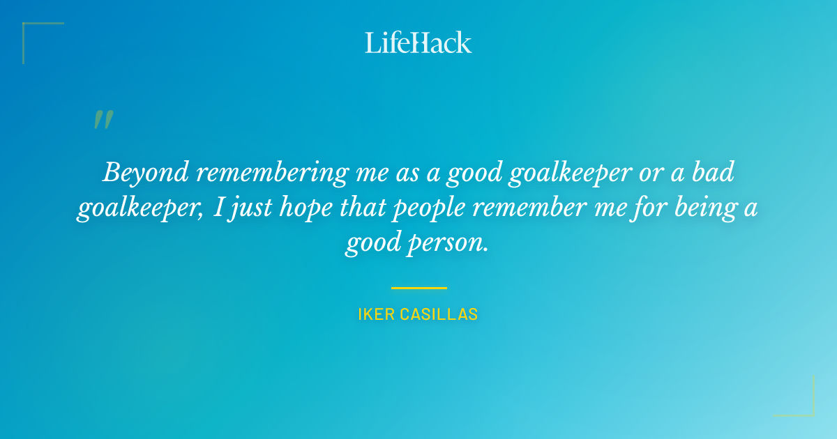 Quote by Iker Casillas