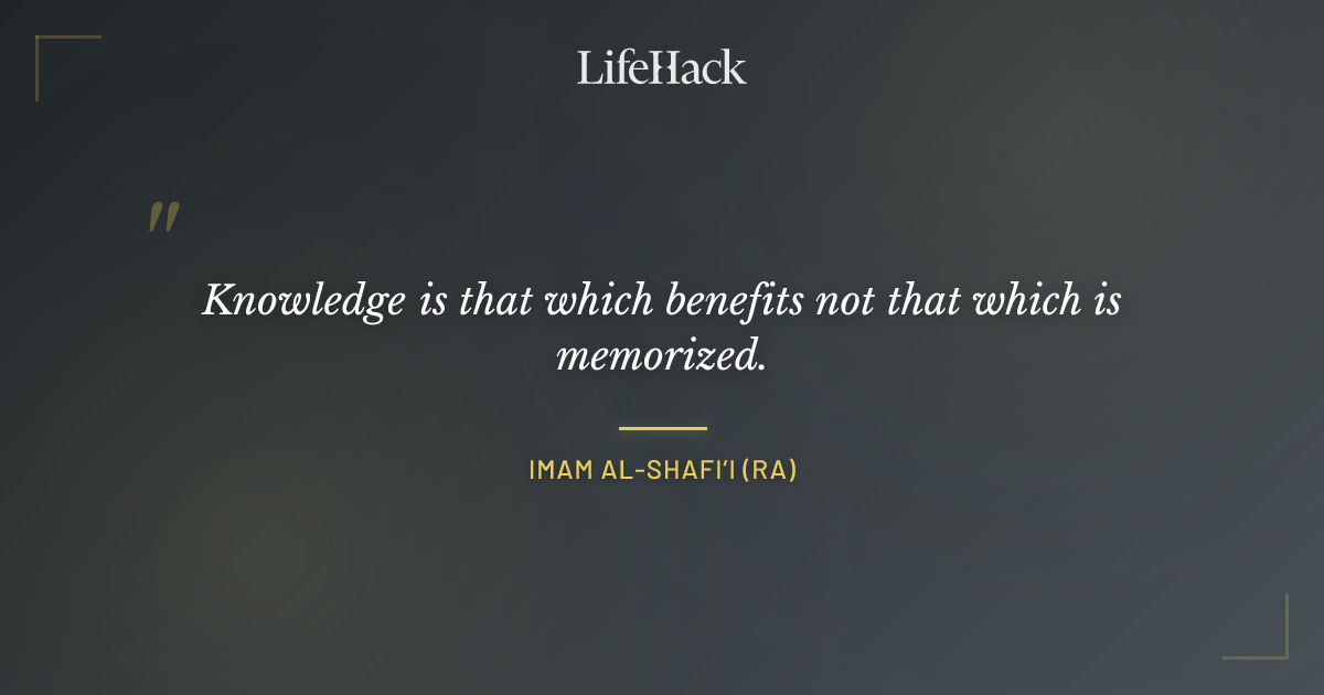 Quote by Imam al-Shafi’i (RA)