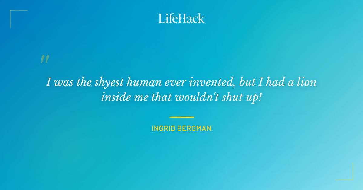 Quote by Ingrid Bergman