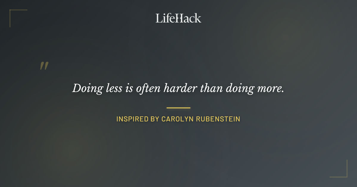 Quote by Inspired by Carolyn Rubenstein