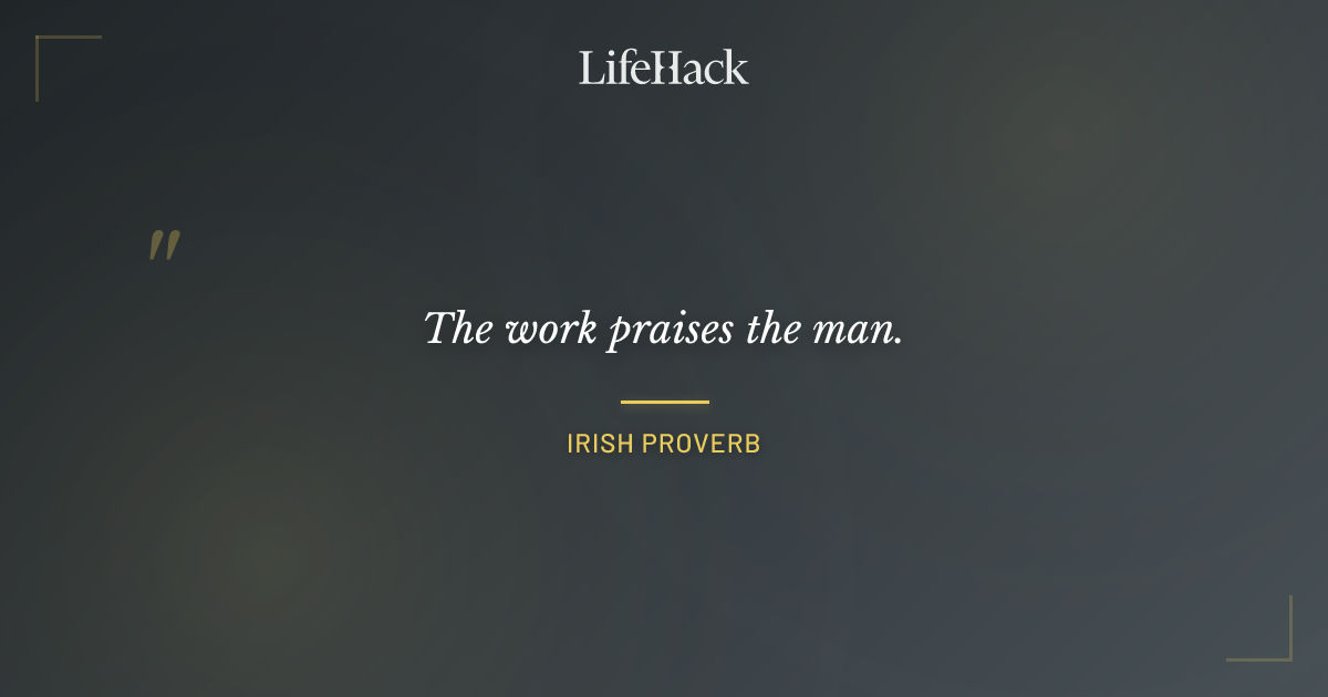 Quote by Irish proverb