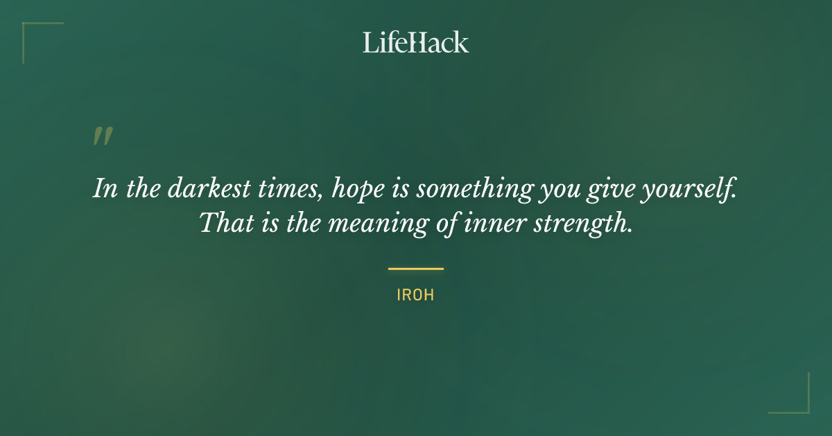 Quote by Iroh