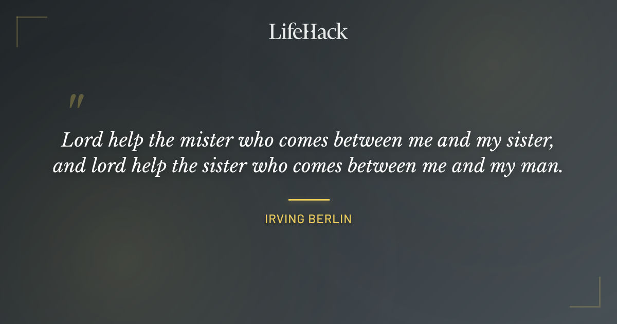 Quote by Irving Berlin