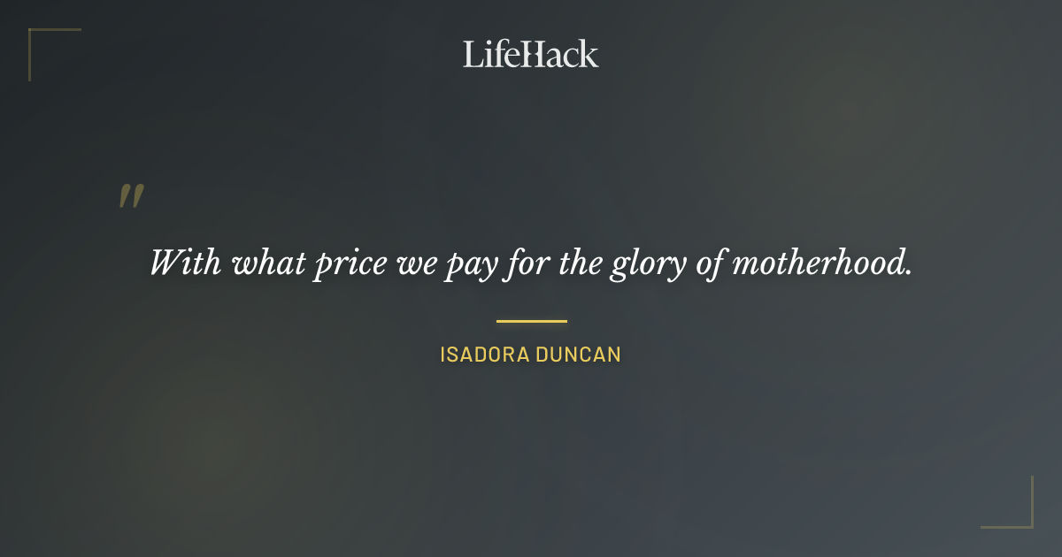 Quote by Isadora Duncan