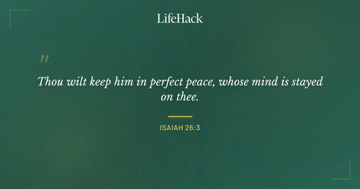 Quote by Isaiah 26:3