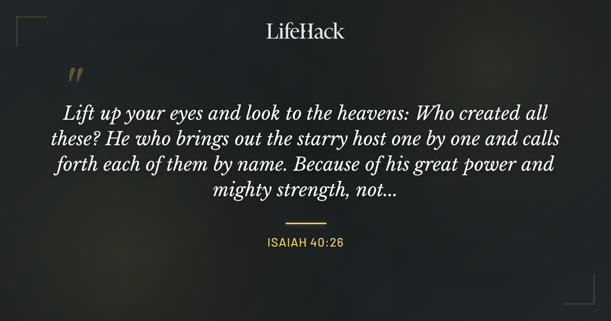 Quote by Isaiah 40:26