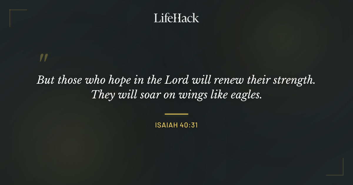 Quote by Isaiah 40:31