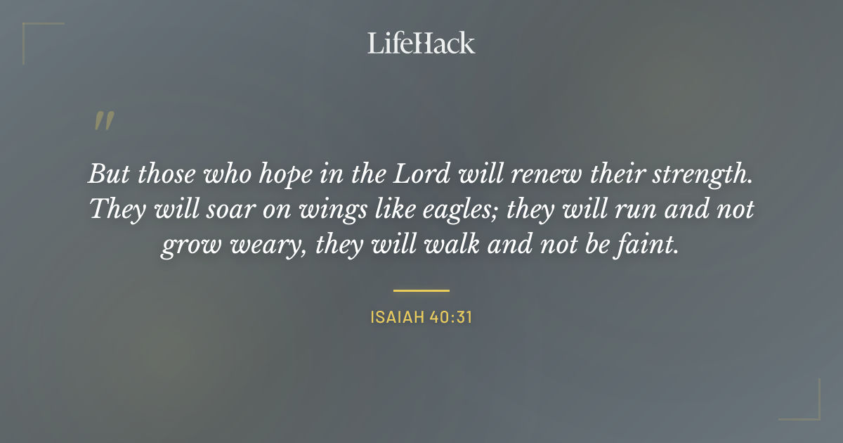 Quote by Isaiah 40:31