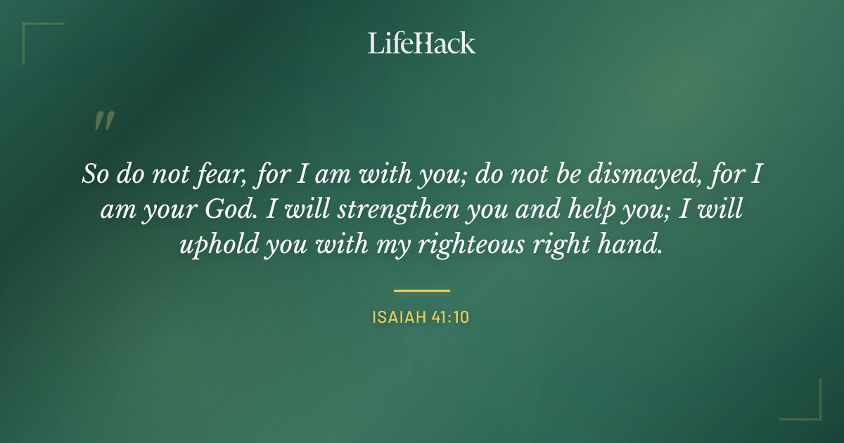Quote by Isaiah 41:10