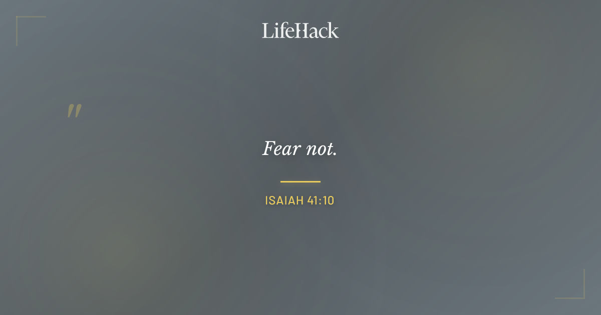 Quote by Isaiah 41:10