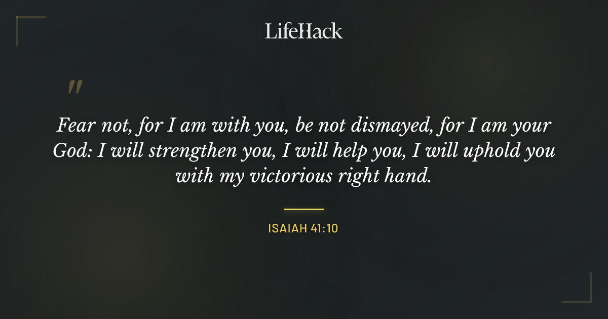 Quote by Isaiah 41:10