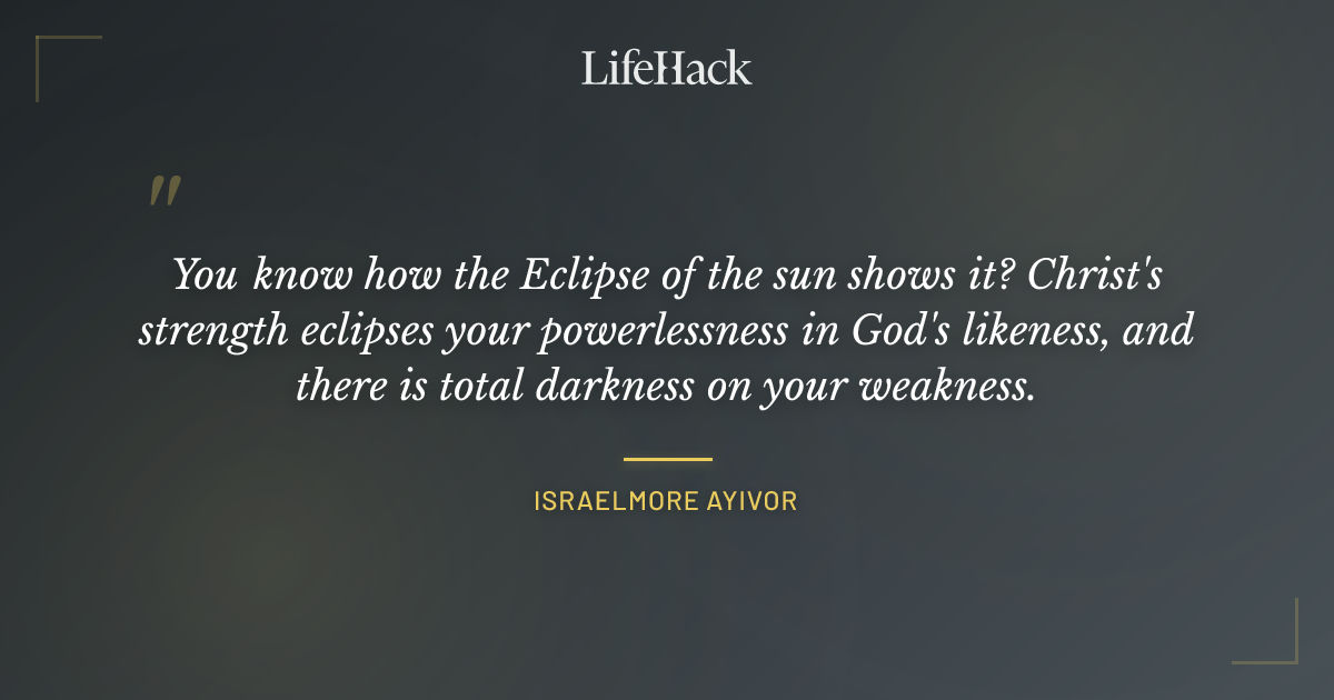 Quote by Israelmore Ayivor