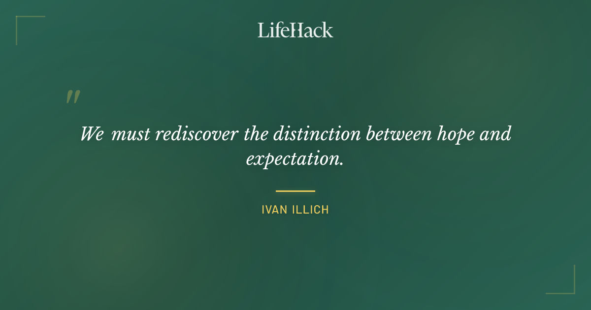 Quote by Ivan Illich