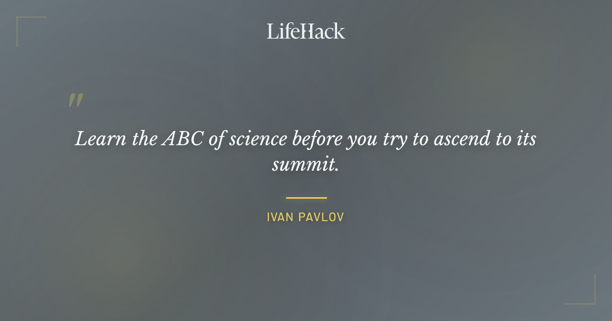 Quote by Ivan Pavlov