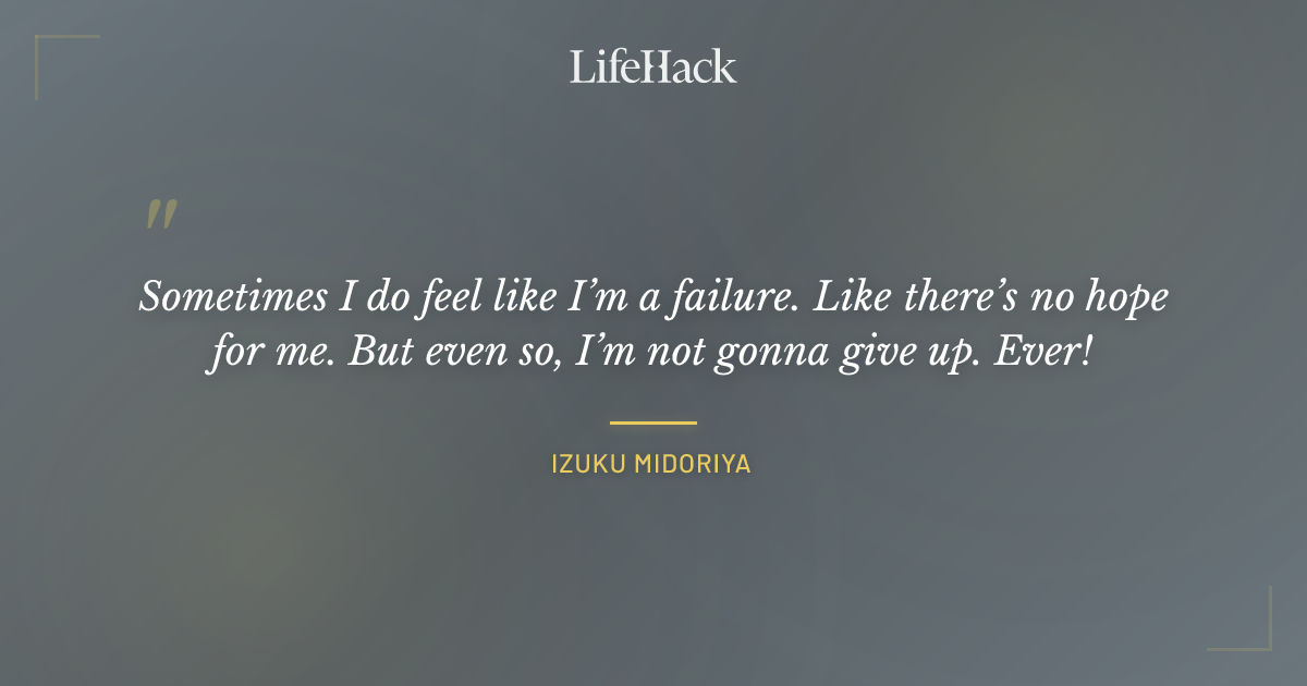 Quote by Izuku Midoriya