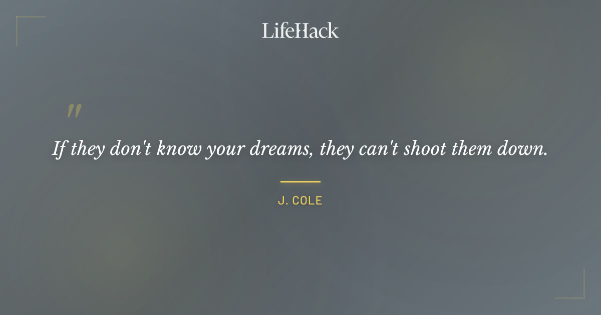 Quote by J. Cole