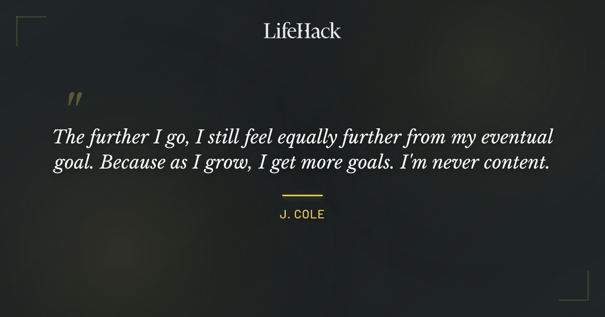 Quote by J. Cole