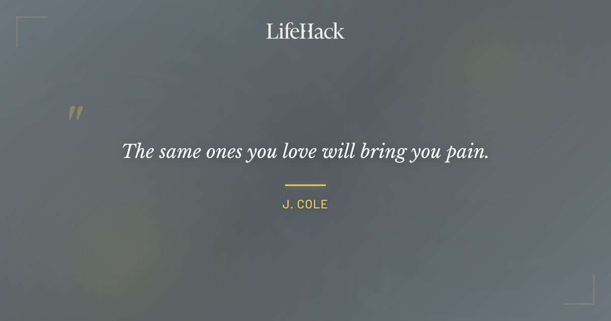 Quote by J. Cole